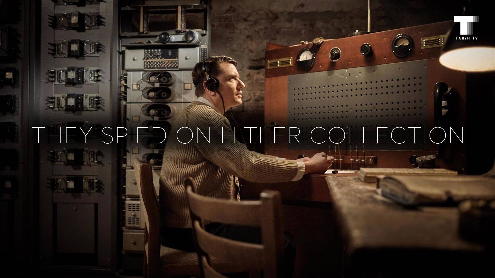They Spied On Hitler Collection